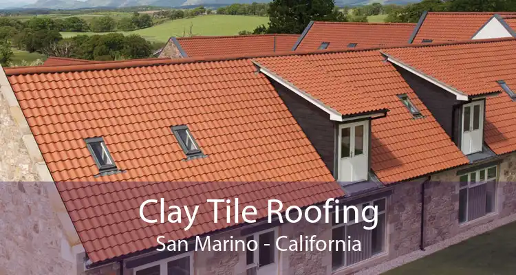 Clay Tile Roofing San Marino - California