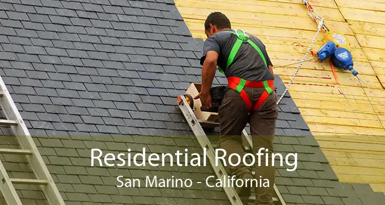 Residential Roofing San Marino - California