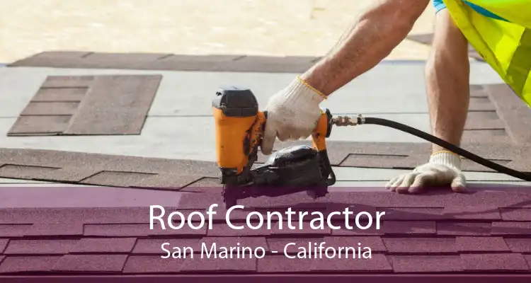 Roof Contractor San Marino - California