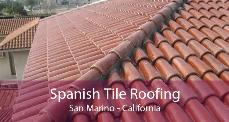 Spanish Tile Roofing San Marino - California